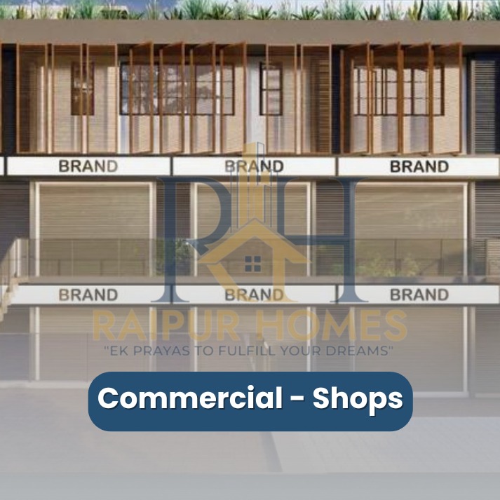 raipur homes COMMERCIAL SHOP AVAILABLE NEAR IN JAISTAMBH